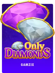 Only Diamonds
